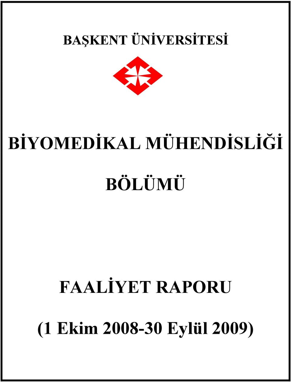 MÜHENDİSLİĞİ BÖLÜMÜ