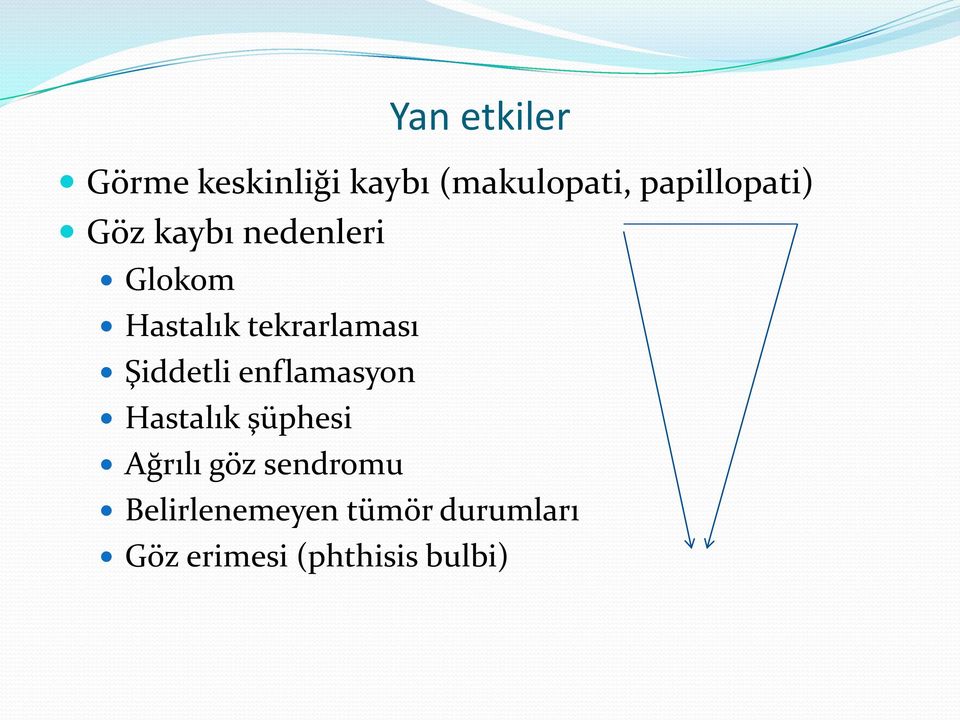 tekrarlaması Şiddetli enflamasyon Hastalık şüphesi