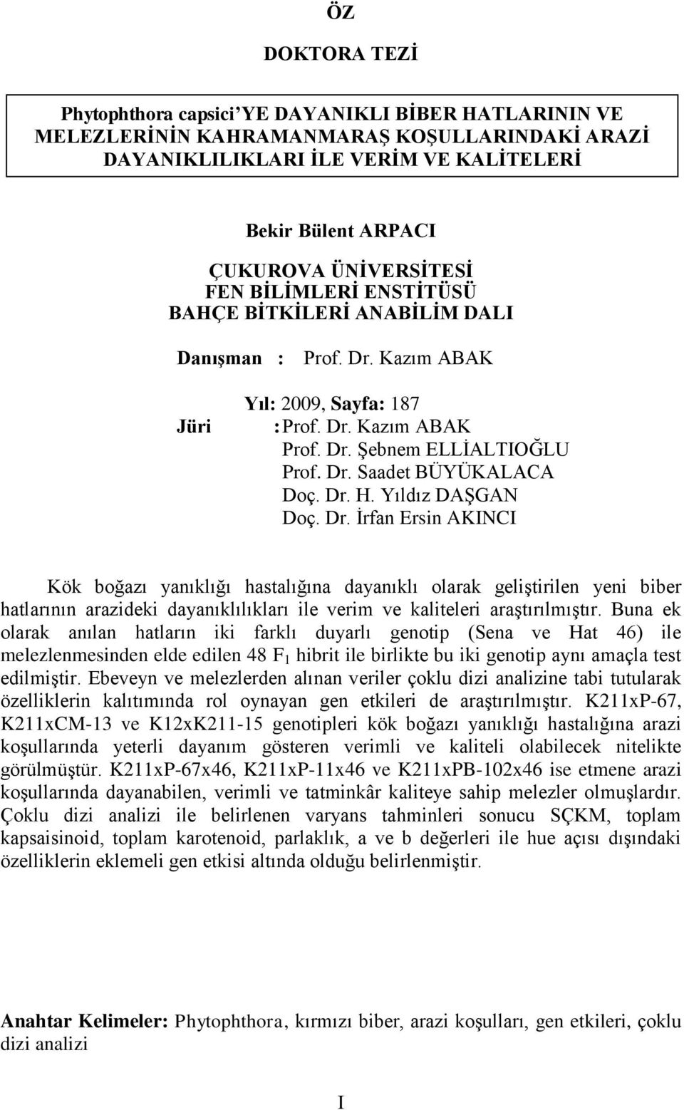 Dr. H. Yıldız DAġGAN Doç. Dr.