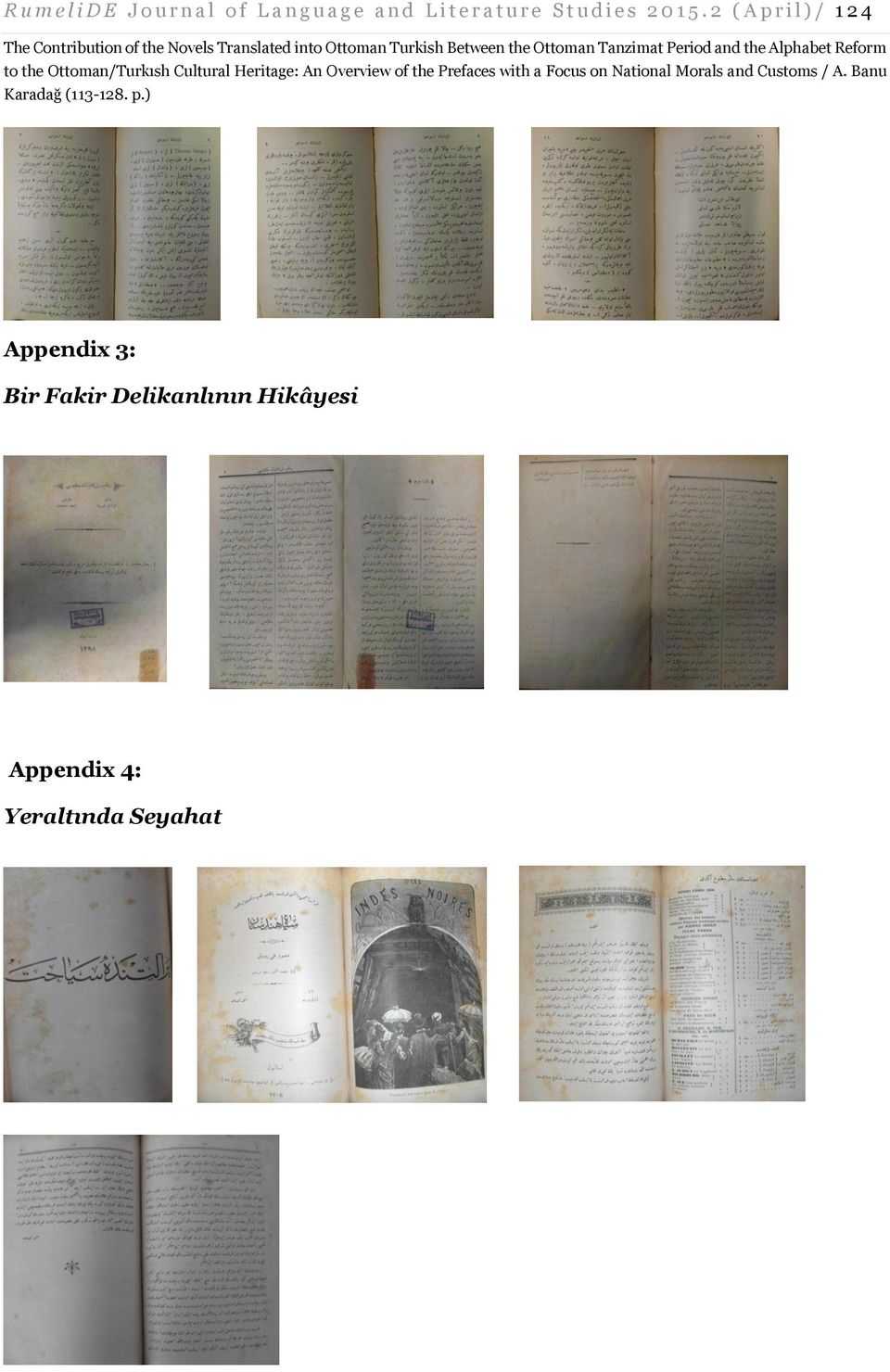 Period and the Alphabet Reform to the Ottoman/Turkısh Cultural Heritage: An Overview of the Prefaces with a Focus on