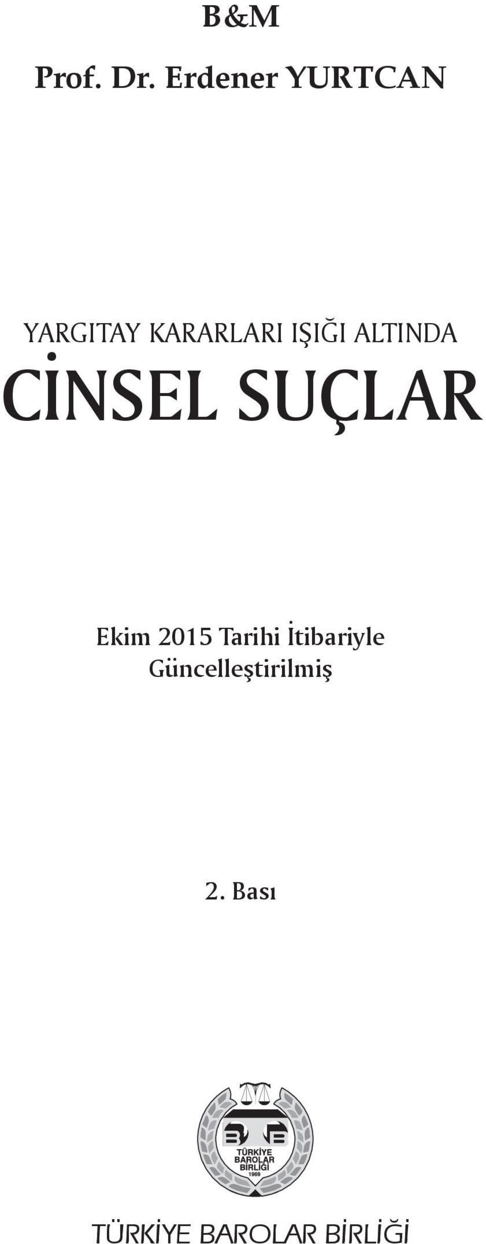 IŞIĞI ALTINDA Ekim 2015 Tarihi