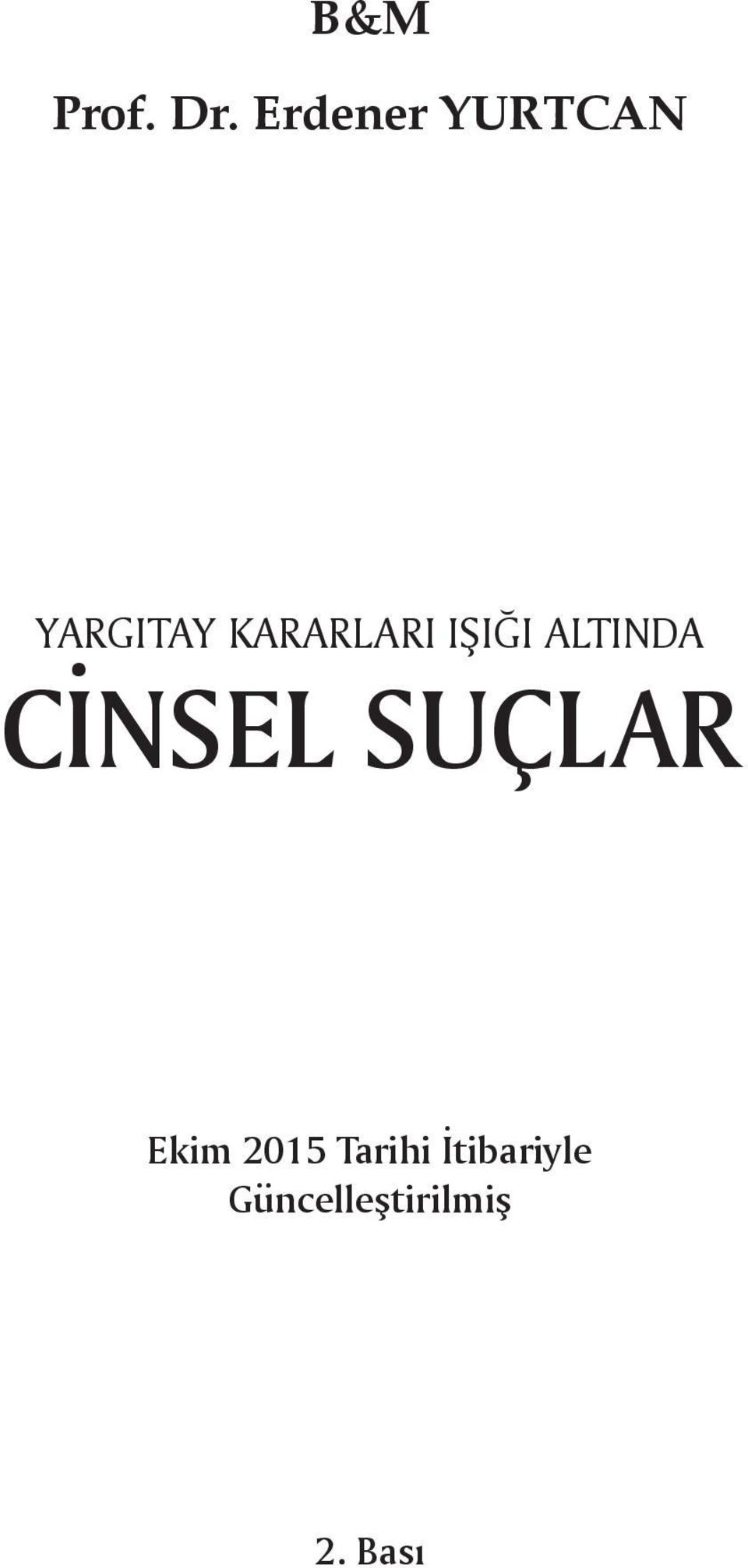 KARARLARI IŞIĞI ALTINDA Ekim