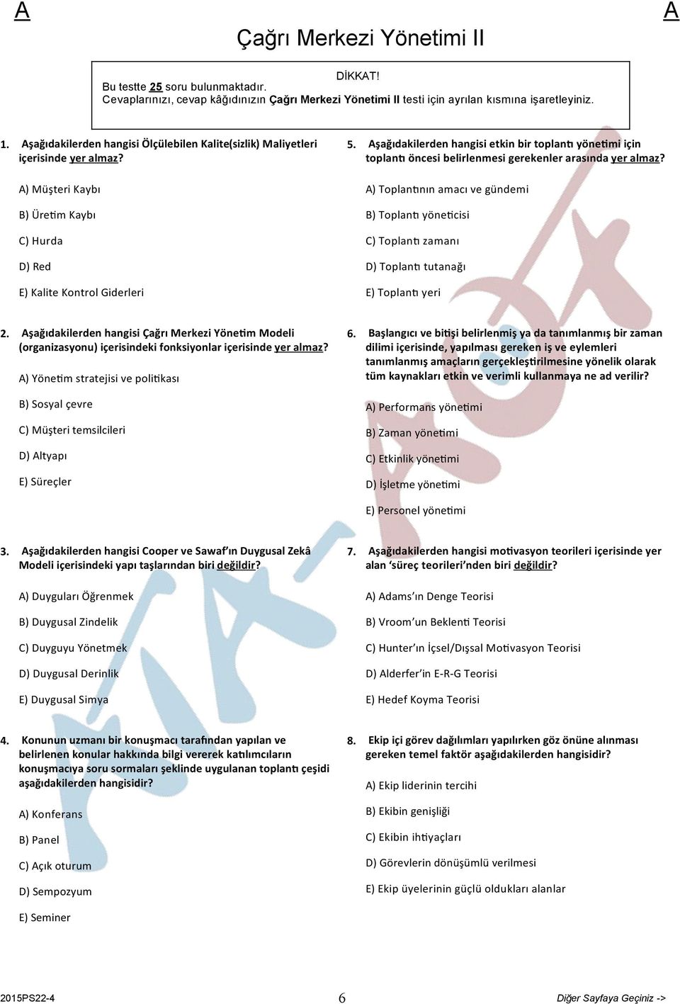 şağıdakilerden hangisi etkin bir toplan yöne mi için toplan öncesi belirlenmesi gerekenler arasında yer almaz?