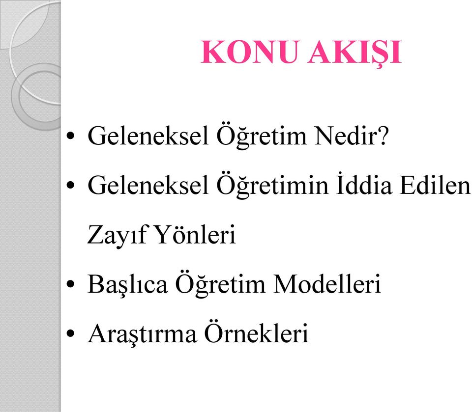 Geleneksel Öğretimin İddia