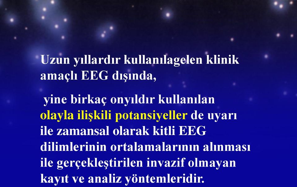 ile zamansal olarak kitli EEG dilimlerinin ortalamalarının