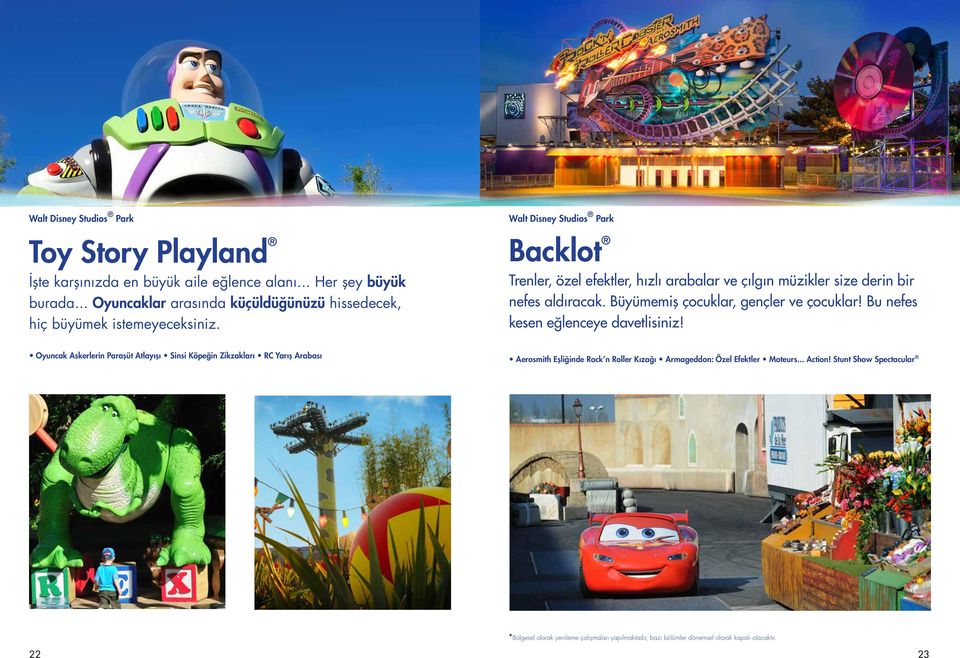 Walt Disney Studios Park Backlot Trenler, özel efektler, hızlı arabalar ve çılgın müzikler size derin bir nefes aldıracak. Büyümemiş çocuklar, gençler ve çocuklar!