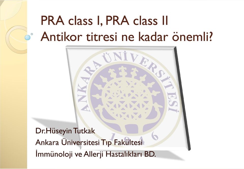 Hüseyin Tutkak Ankara Üniversitesi