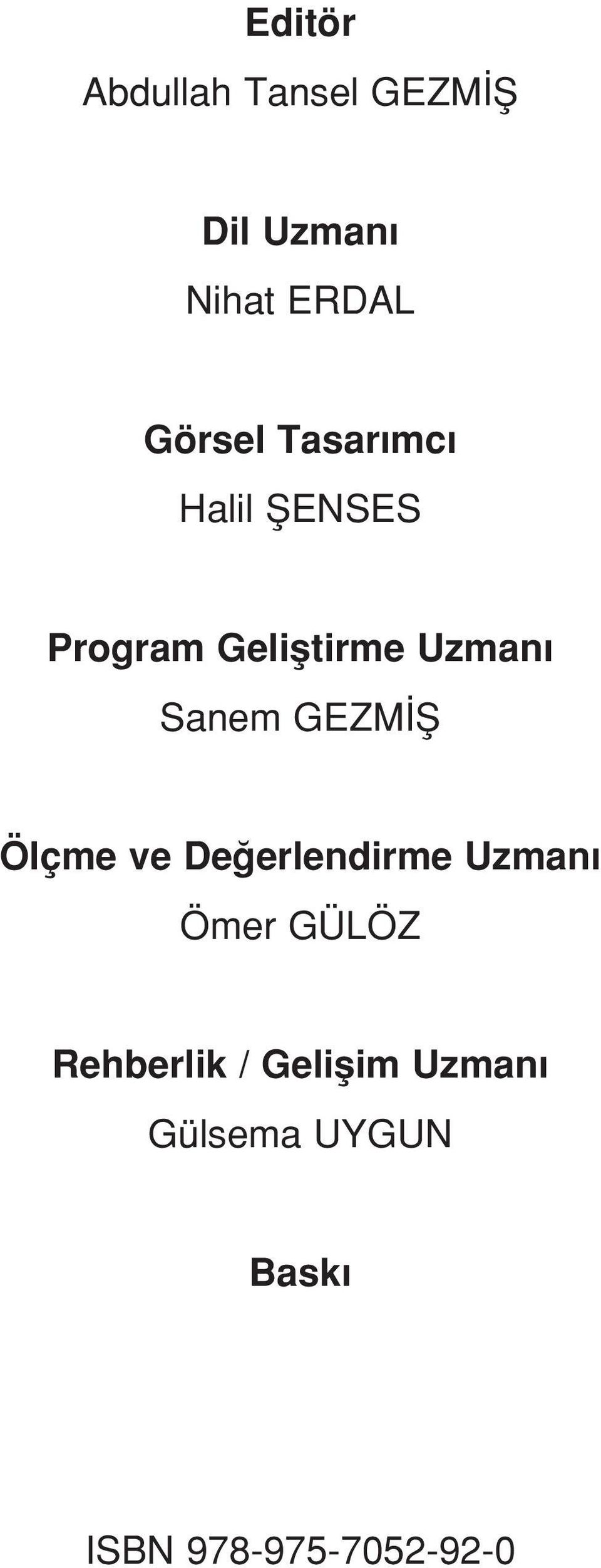 Sanem GEZM fi Ölçme ve De erlendirme Uzman Ömer GÜLÖZ