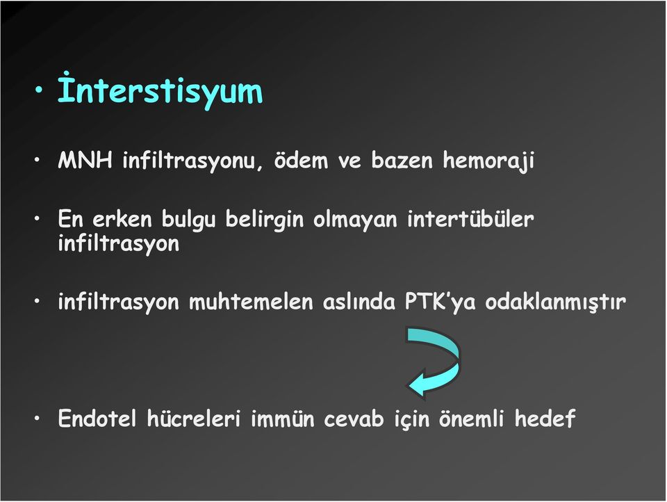 infiltrasyon infiltrasyon muhtemelen aslında PTK ya