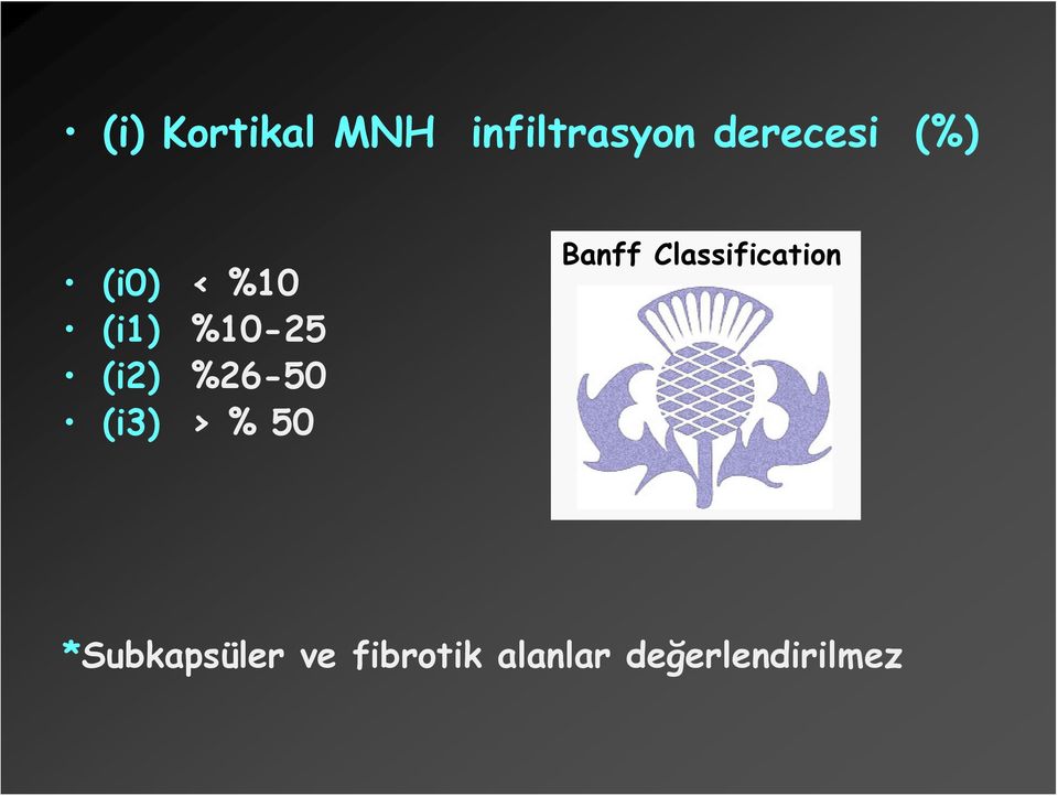 (i3) > % 50 Banff Classification