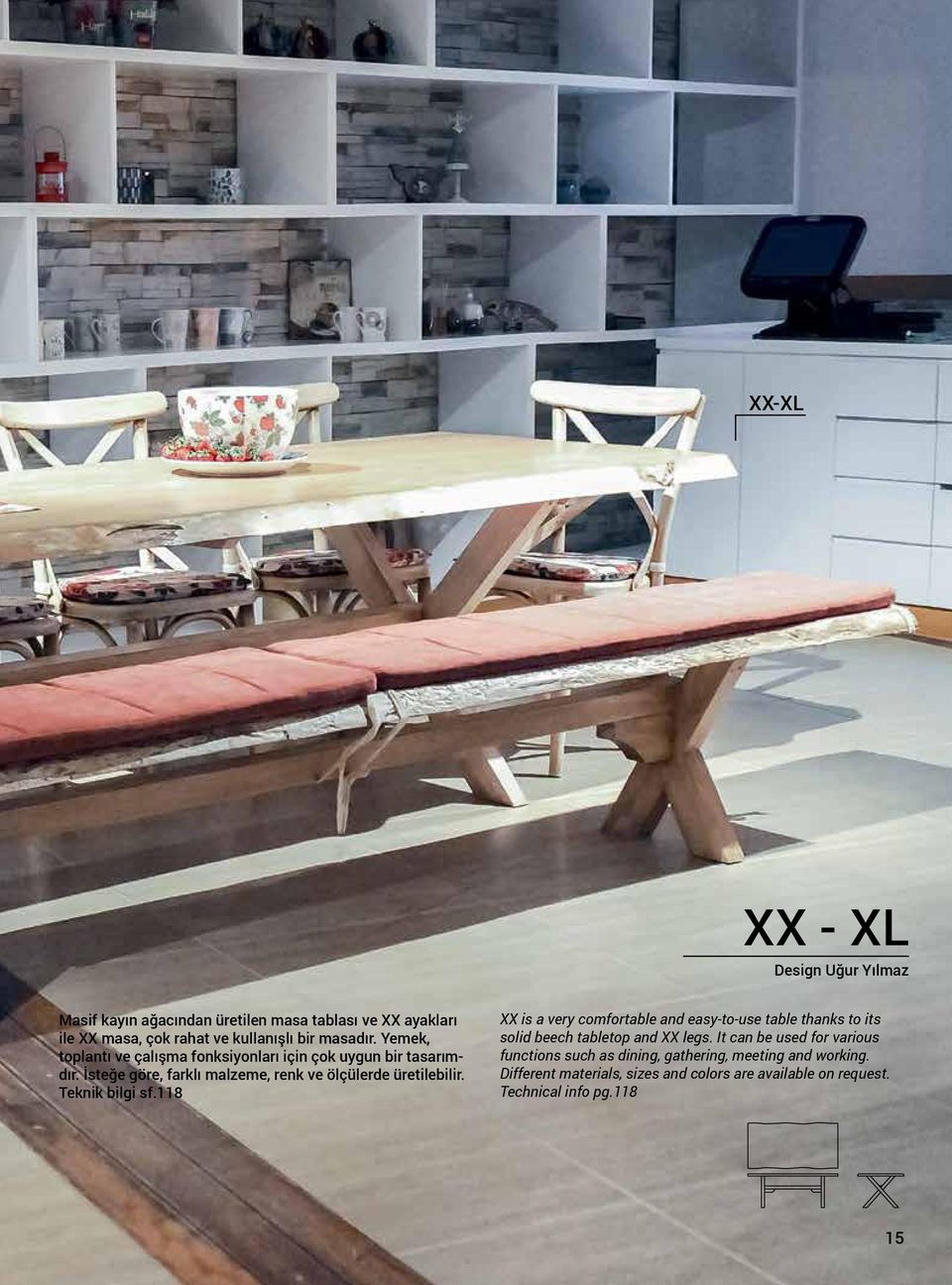 Teknik bilgi sf.118 XX is a very comfortable and easy-to-use table thanks to its solid beech tabletop and XX legs.