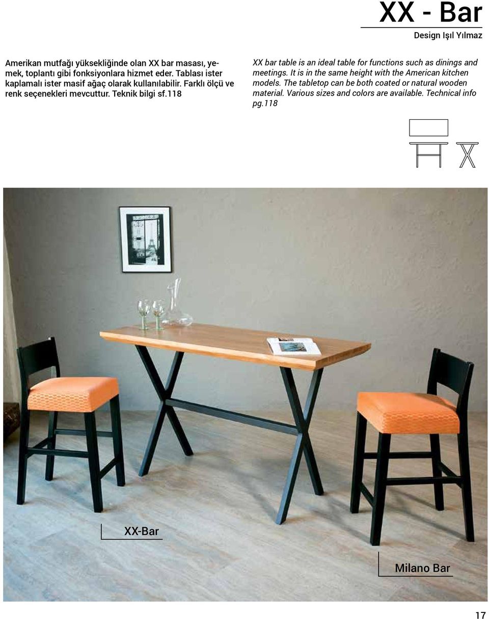 118 XX bar table is an ideal table for functions such as dinings and meetings.