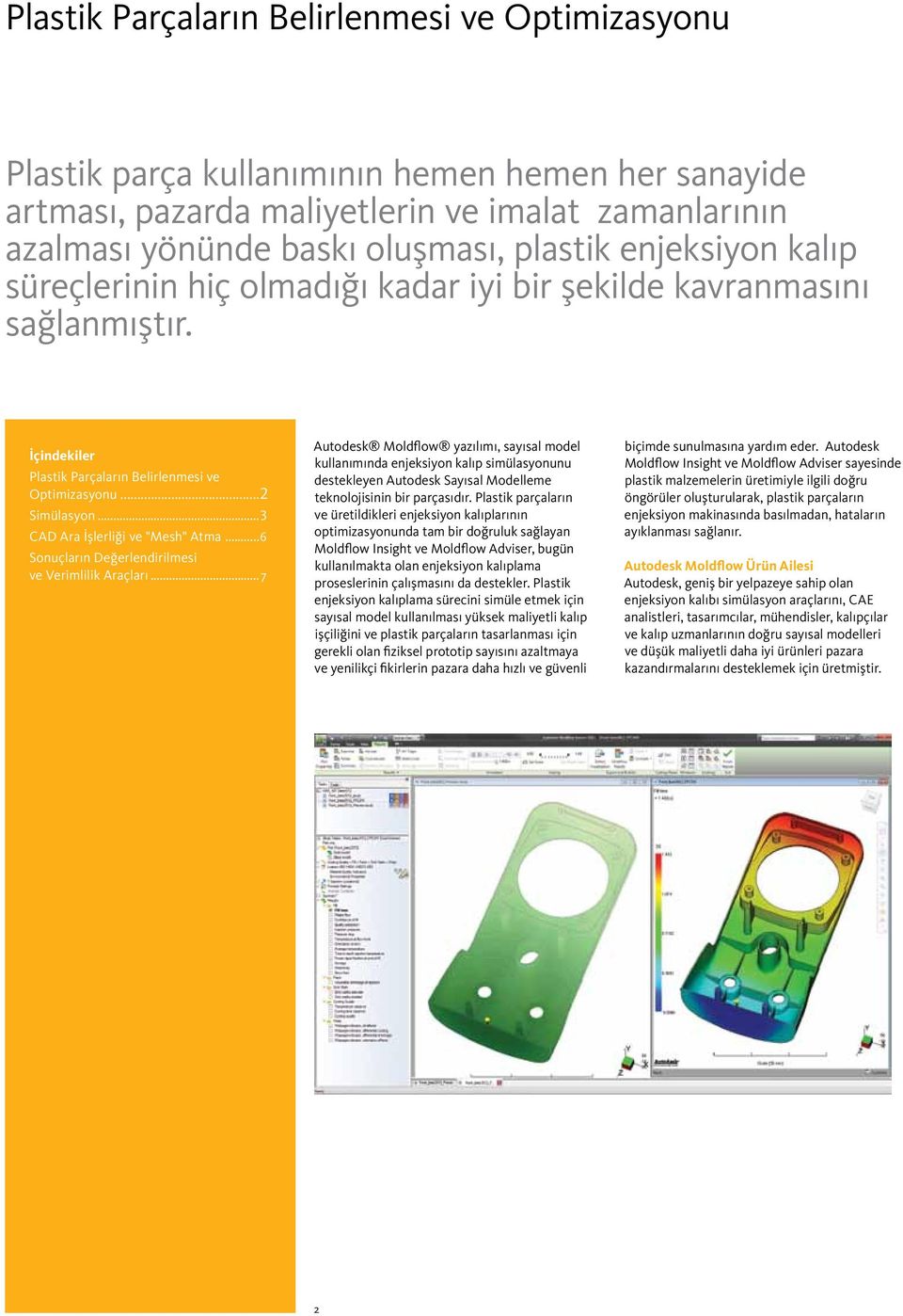 ..3 CAD Ara İşlerliği ve "Mesh" Atma...6 Sonuçların Değerlendirilmesi ve Verimlilik Araçları.