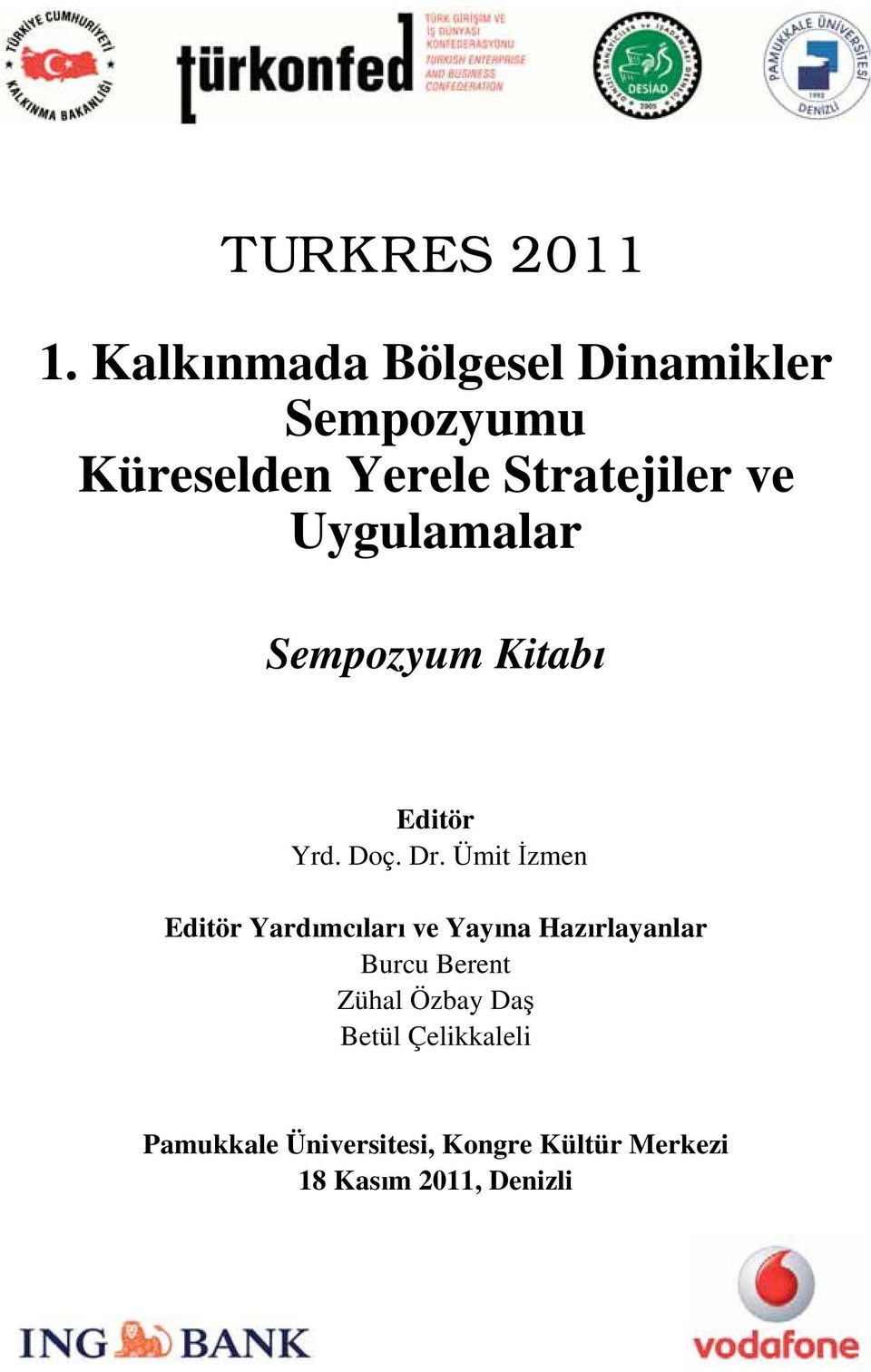 Uygulamalar Sempozyum Kitab Editör Yrd. Doç. Dr.