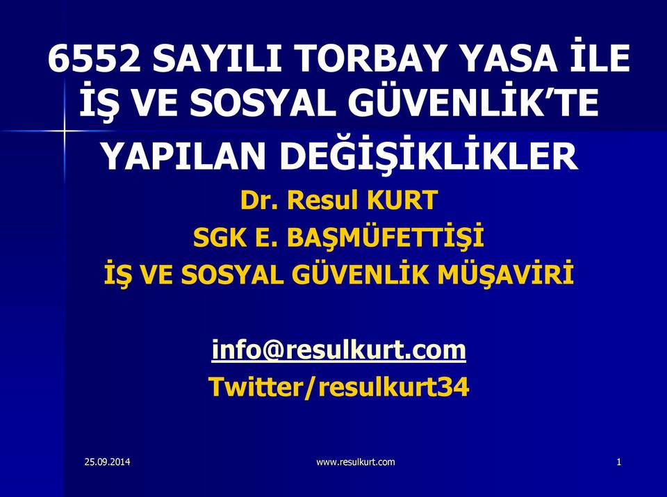 BAŞMÜFETTİŞİ İŞ VE SOSYAL GÜVENLİK MÜŞAVİRİ