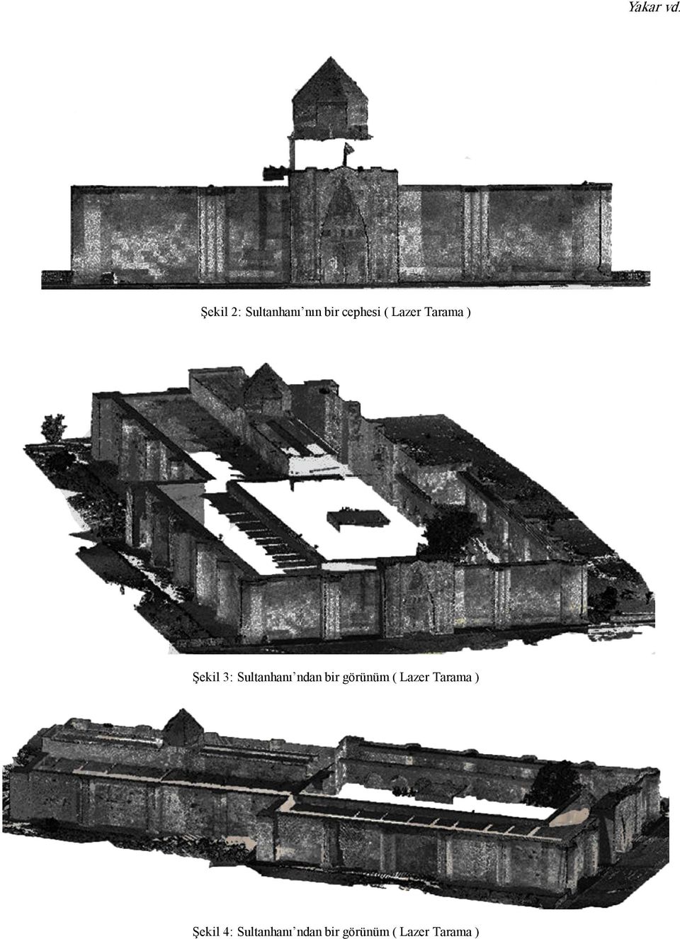 Lazer Tarama ) Şekil 3: Sultanhanı ndan