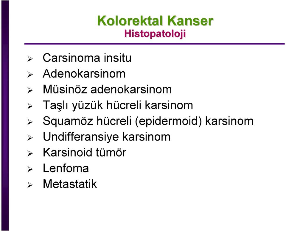 karsinom Squamöz hücreli (epidermoid) karsinom