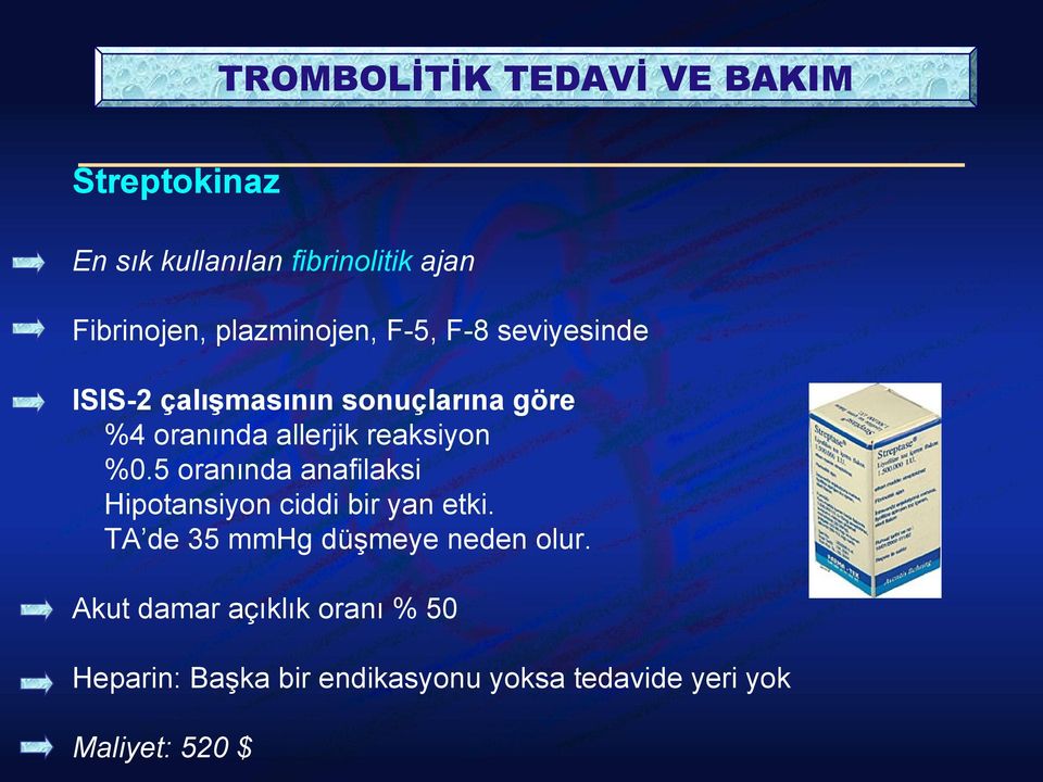 5 oranında anafilaksi Hipotansiyon ciddi bir yan etki. TA de 35 mmhg düşmeye neden olur.