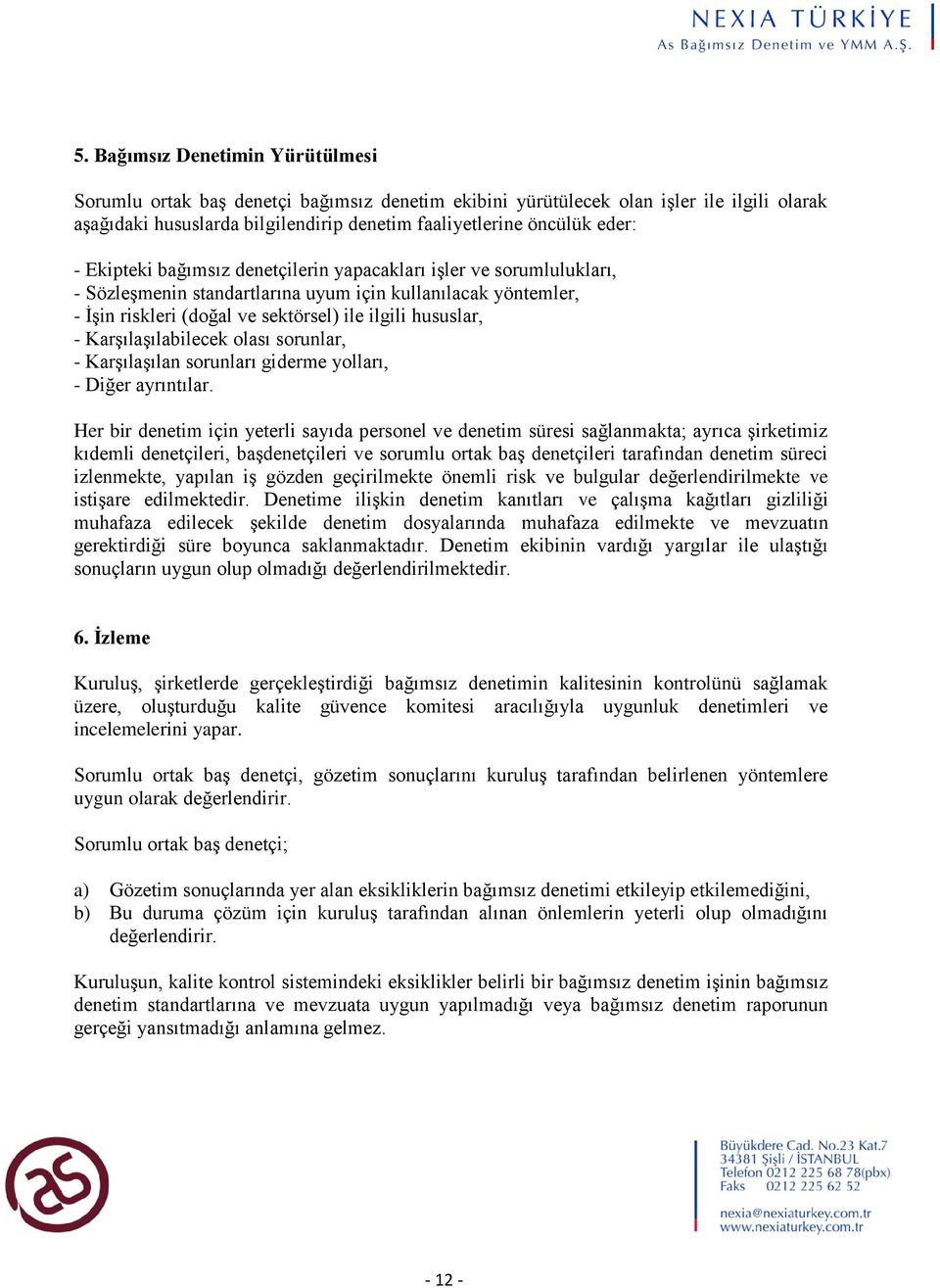 Karşılaşılabilecek olası sorunlar, - Karşılaşılan sorunları giderme yolları, - Diğer ayrıntılar.