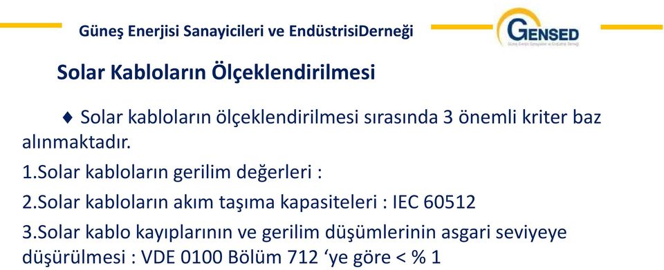 Solar kabloların akım taşıma kapasiteleri : IEC 60512 3.