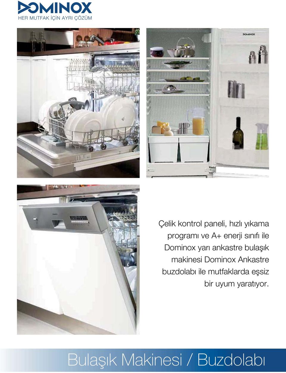 ankastre bulaşık makinesi Dominox Ankastre buzdolabı ile
