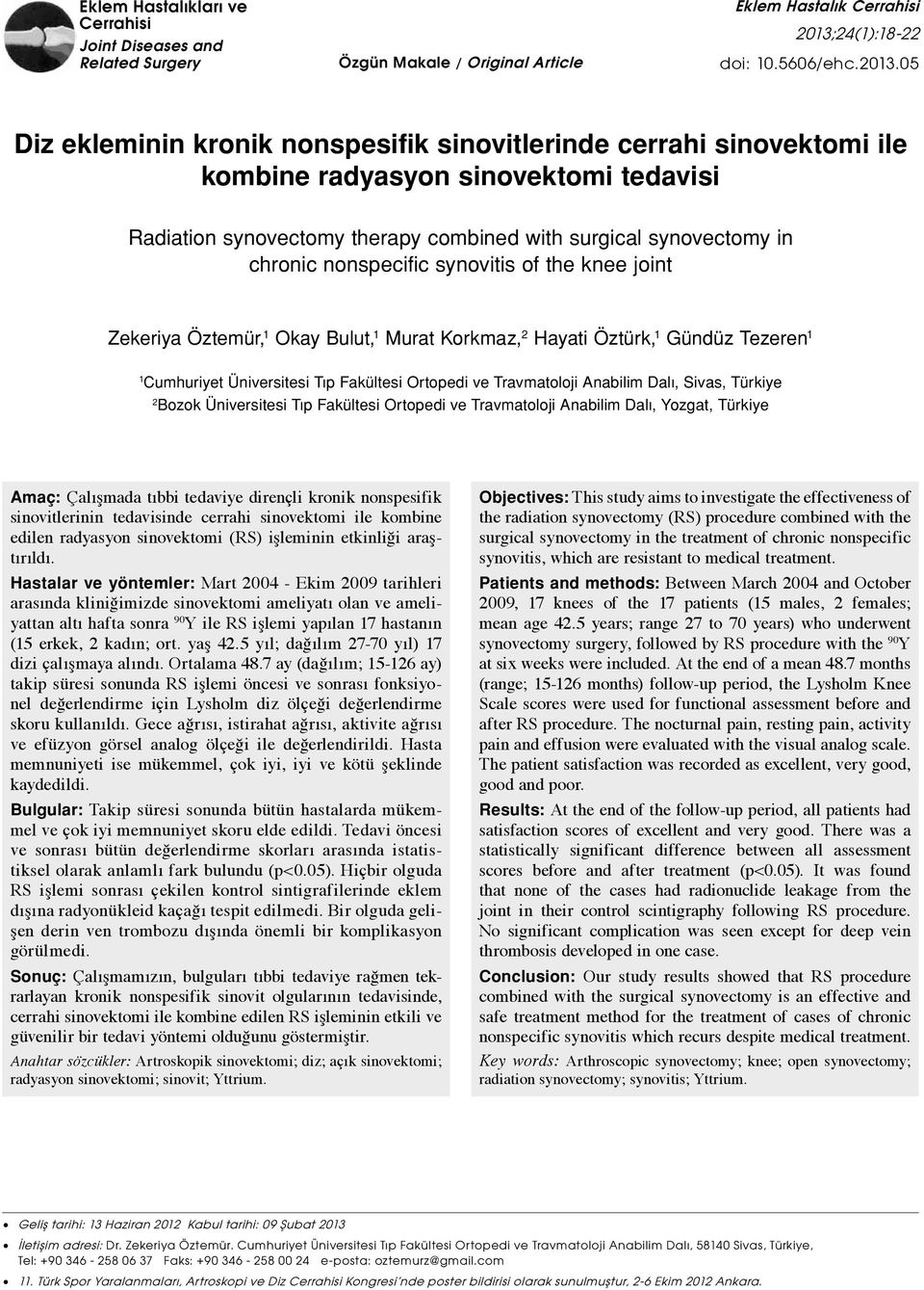 05 Diz ekleminin kronik nonspesifik sinovitlerinde cerrahi sinovektomi ile kombine radyasyon sinovektomi tedavisi Radiation synovectomy therapy combined with surgical synovectomy in chronic