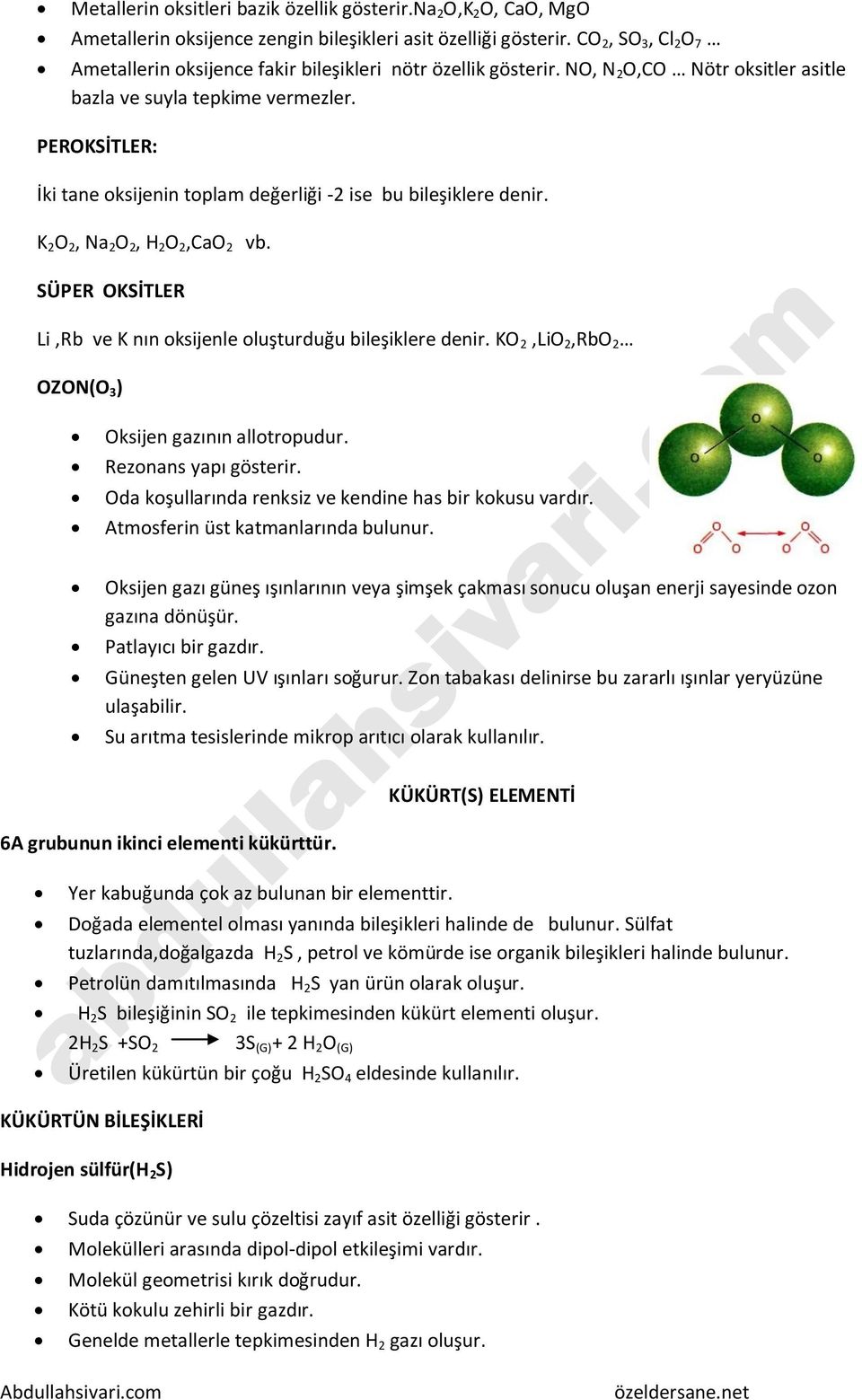 PEROKSİTLER: İki tane oksijenin toplam değerliği -2 ise bu bileşiklere denir. K 2 O 2, Na 2 O 2, H 2 O 2,CaO 2 vb. SÜPER OKSİTLER Li,Rb ve K nın oksijenle oluşturduğu bileşiklere denir.