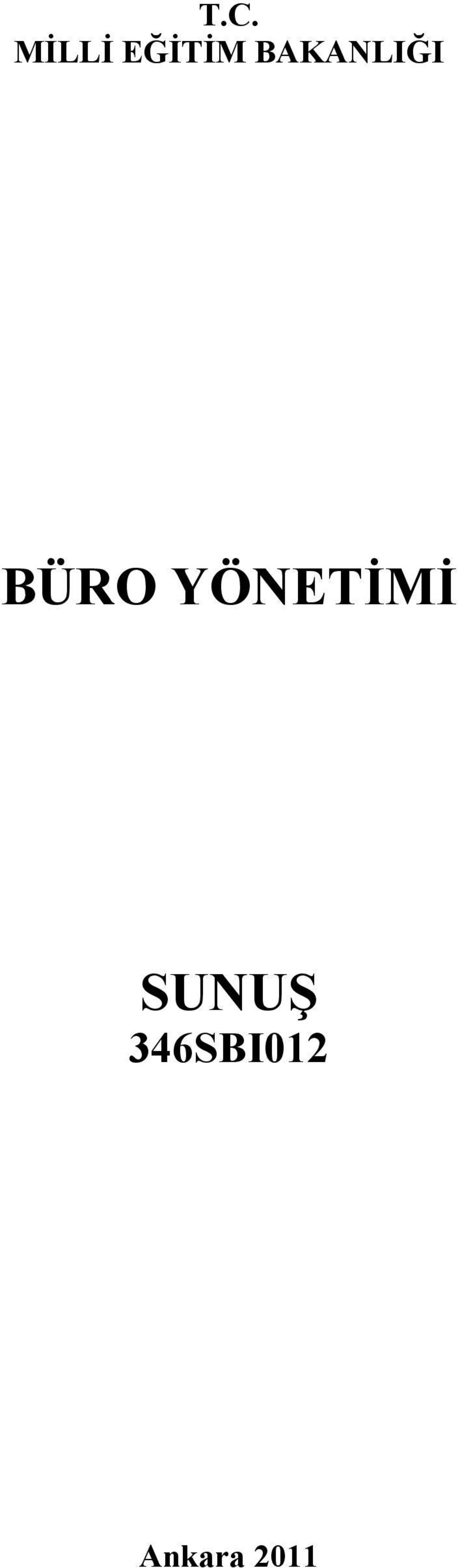 YÖNETİMİ SUNUŞ