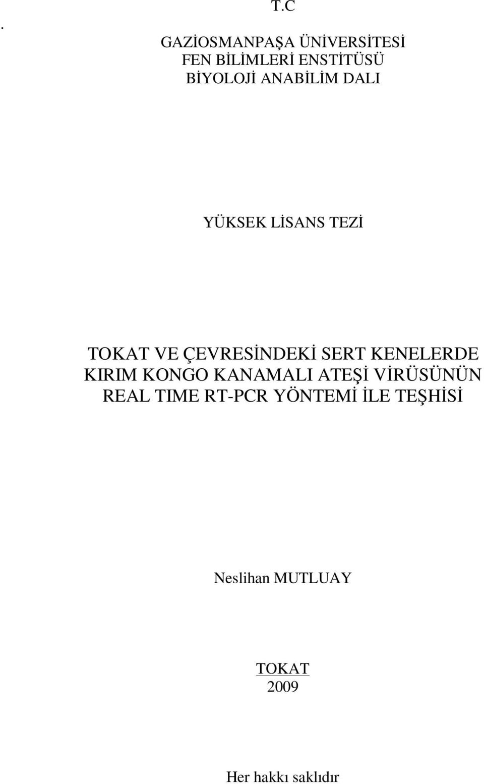 SERT KENELERDE KIRIM KONGO KANAMALI ATEŞĐ VĐRÜSÜNÜN REAL TIME