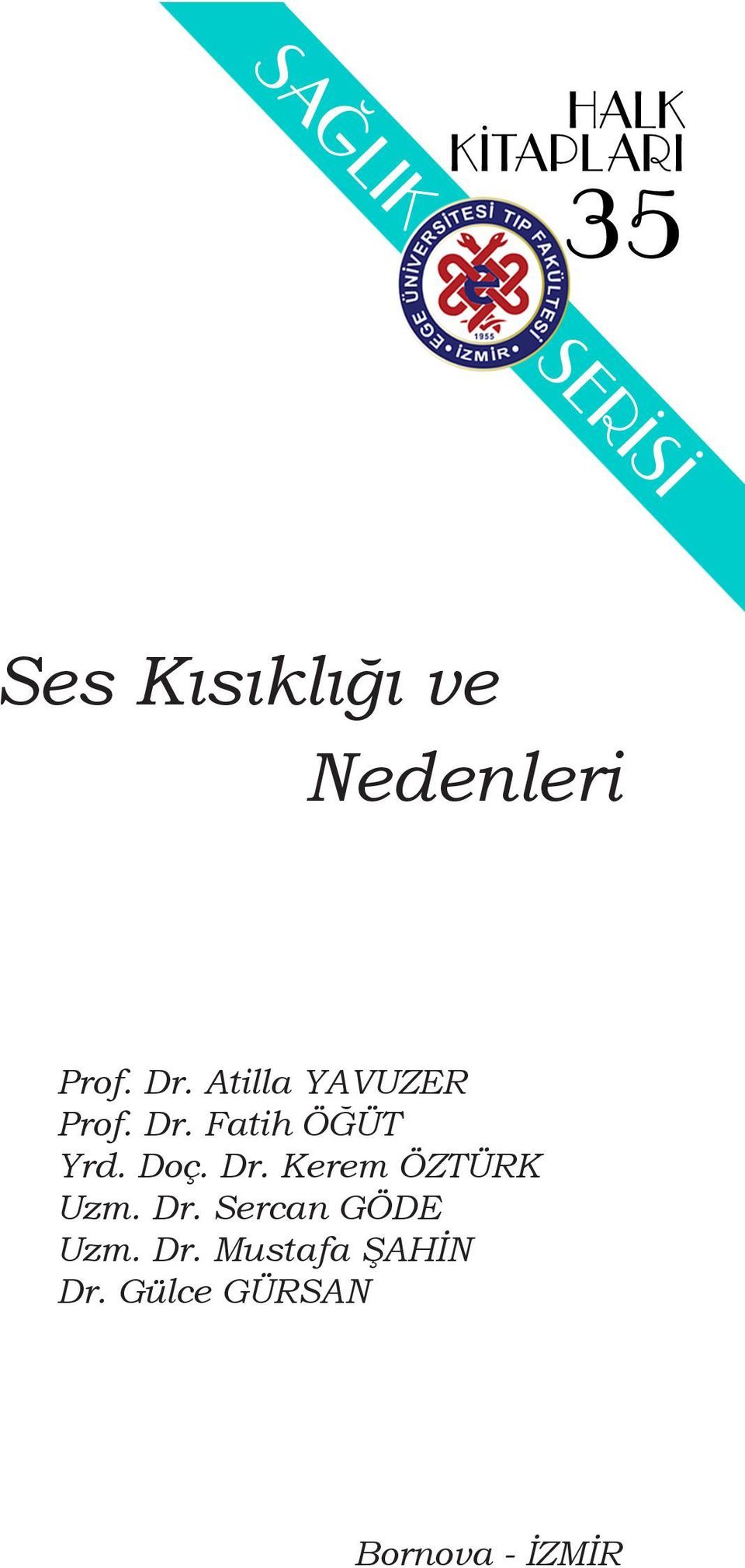 Doç. Dr. Kerem ÖZTÜRK Uzm. Dr. Sercan GÖDE Uzm.