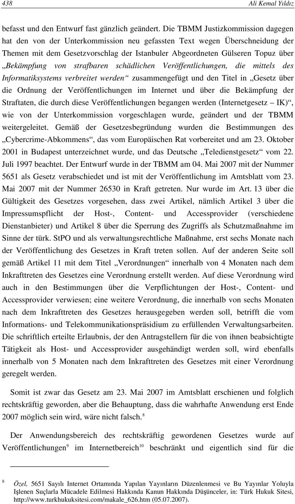 von strafbaren schädlichen Veröffentlichungen, die mittels des Informatiksystems verbreitet werden zusammengefügt und den Titel in Gesetz über die Ordnung der Veröffentlichungen im Internet und über