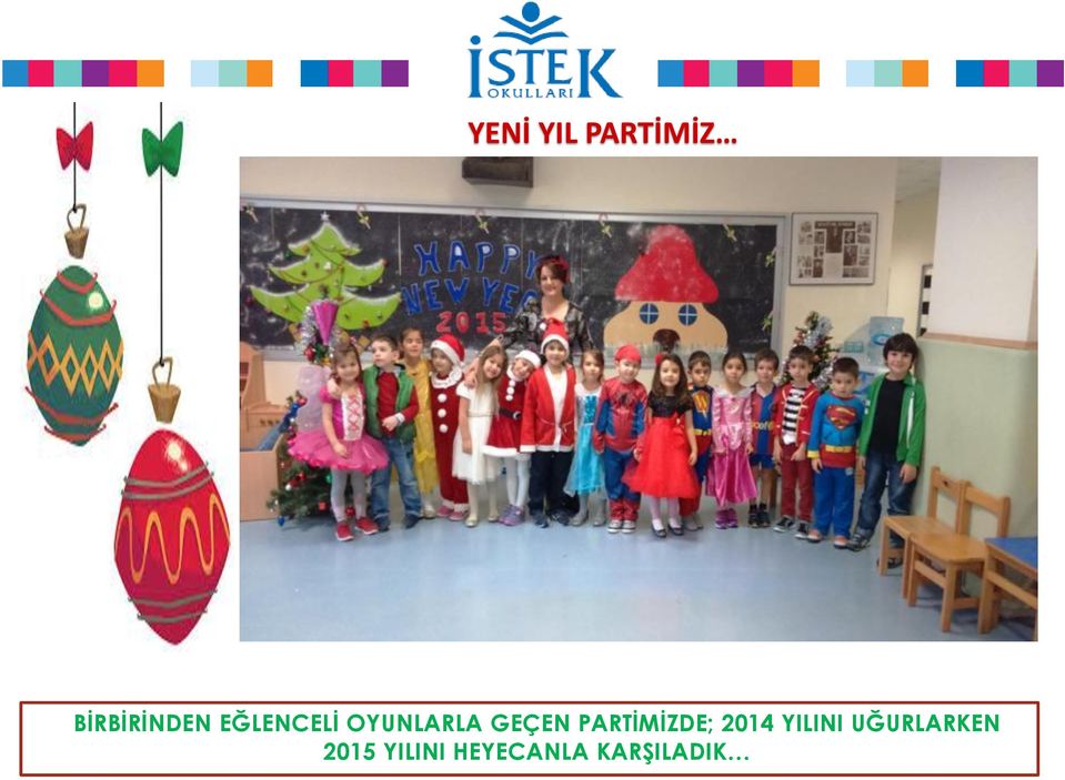 PARTİMİZDE; 2014 YILINI