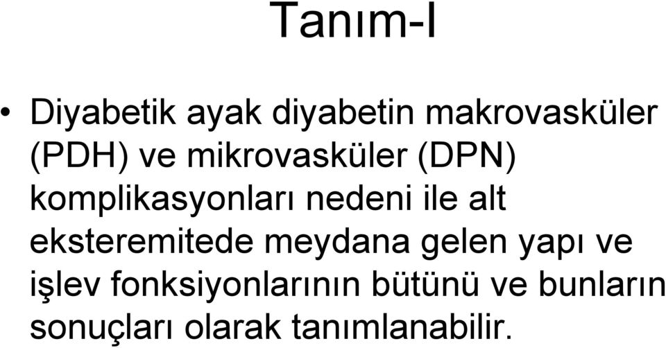 eksteremitede meydana gelen yapı ve işlev