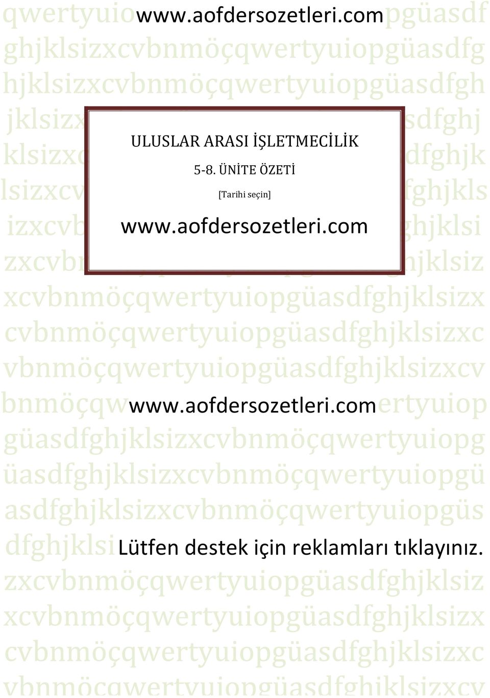 ÜNİTE ÖZETİ lsizxcvbnmöçqwertyuiopgüasdfghjkls [Tarihi seçin] www.aofdersozetleri.