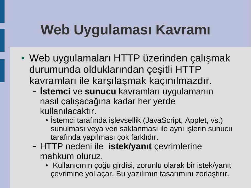 İstemci tarafında işlevsellik (JavaScript, Applet, vs.