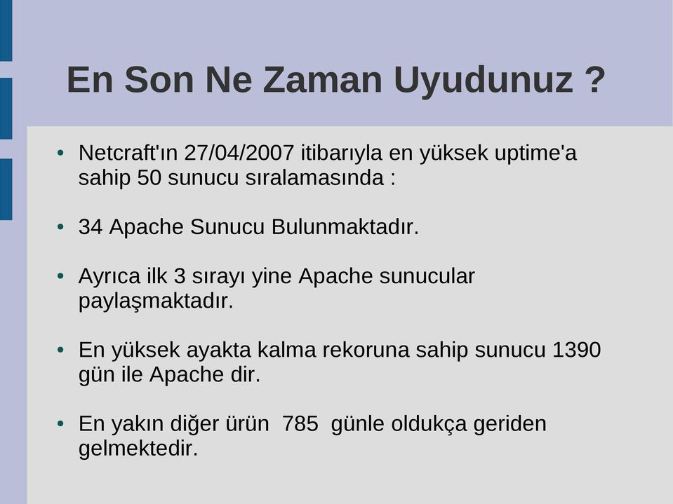 : 34 Apache Sunucu Bulunmaktadır.