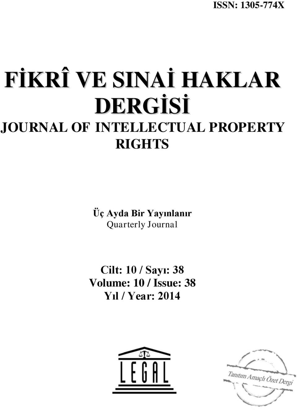 Ayda Bir Yayınlanır Quarterly Journal Cilt: 10