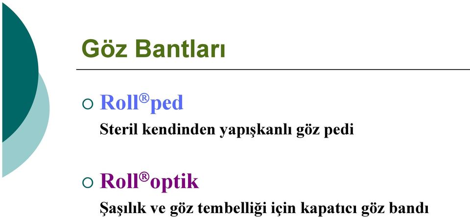 Roll optik Şaşılık ve göz