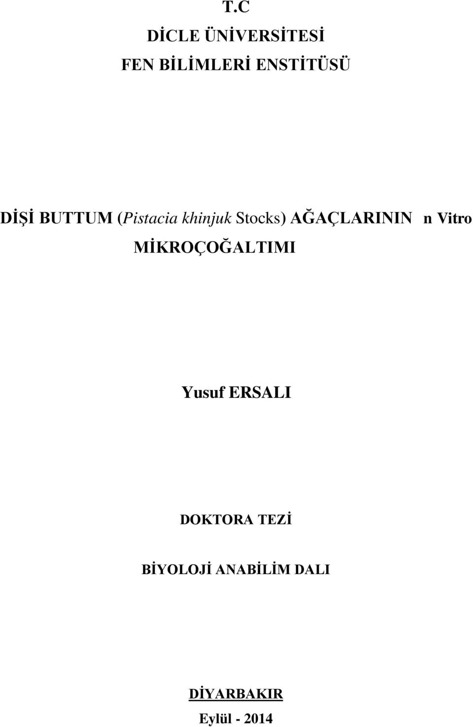 AĞAÇLARININ İn Vitro MİKROÇOĞALTIMI Yusuf ERSALI