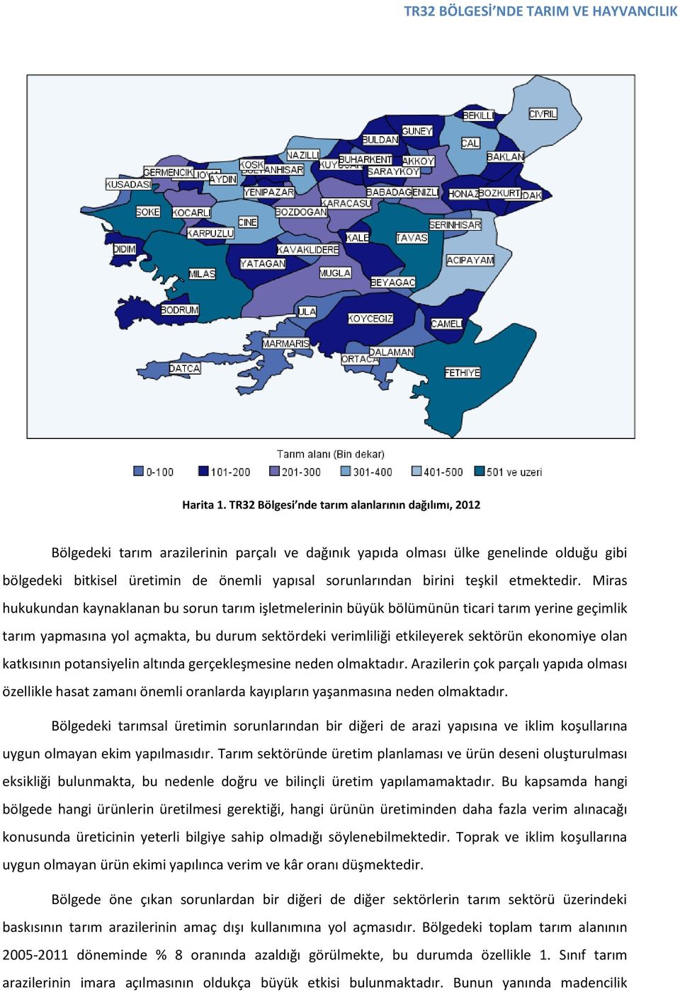 birini teşkil etmektedir.