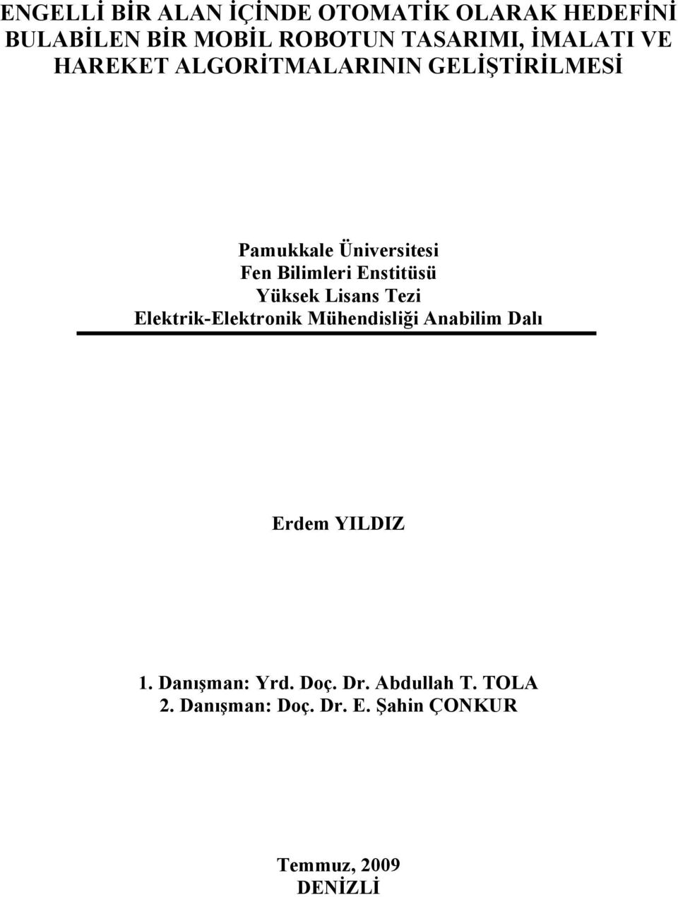 Ensttüsü Yüksek Lsans Tez Elektrk-Elektronk Müendslğ Anablm Dalı Erdem YILDIZ 1.