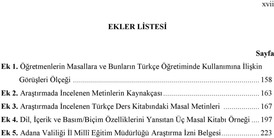 Araştırmada İncelenen Metinlerin Kaynakçası... 163 Ek 3.