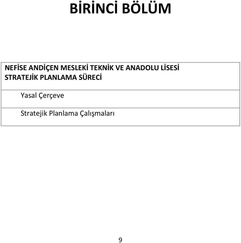 STRATEJİK PLANLAMA SÜRECİ Yasal