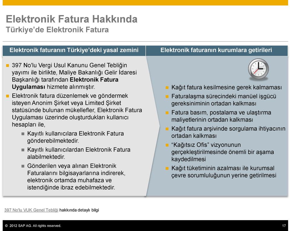 Elektronik fatura düzenlemek ve göndermek isteyen Anonim Şirket veya Limited Şirket statüsünde bulunan mükellefler, Elektronik Fatura Uygulaması üzerinde oluşturdukları kullanıcı hesapları ile,