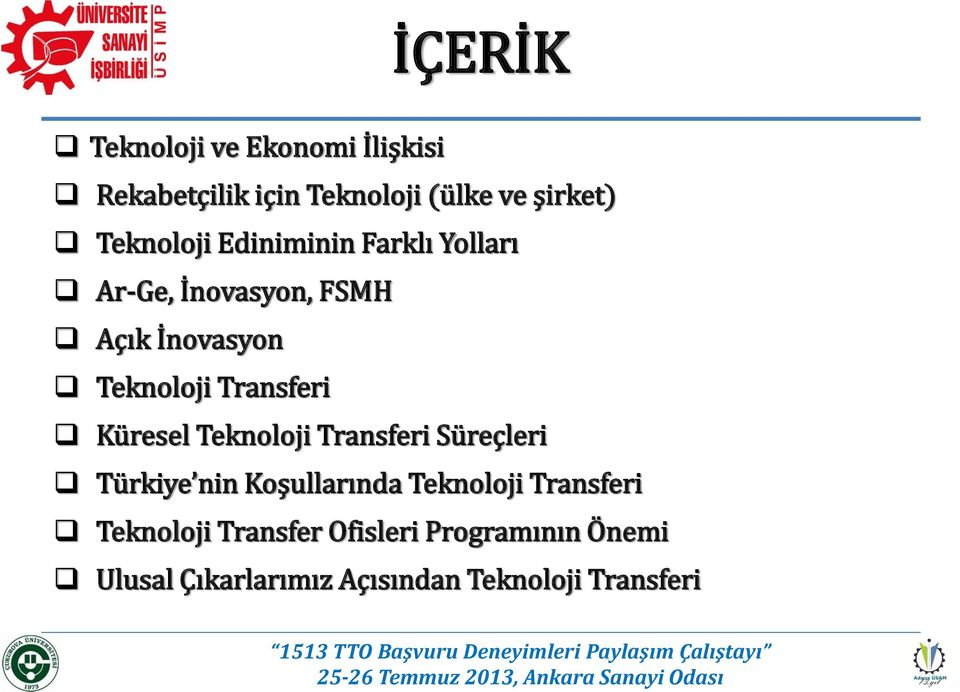 Transferi Küresel Teknoloji Transferi Süreçleri Türkiye nin Koşullarında Teknoloji