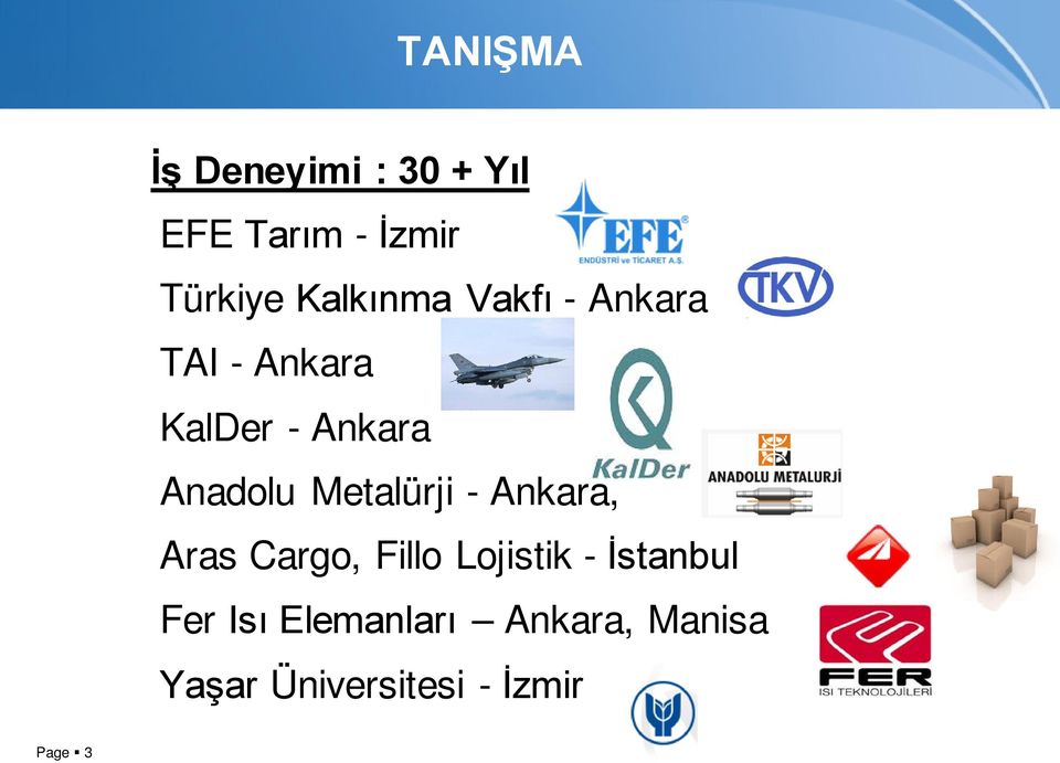 Metalürji - Ankara, Aras Cargo, Fillo Lojistik - İstanbul