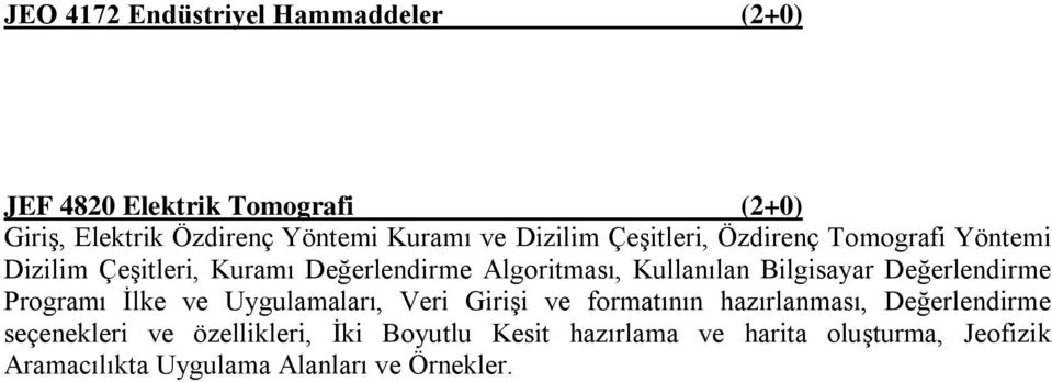 Bilgisayar Değerlendirme Programı İlke ve Uygulamaları, Veri Girişi ve formatının hazırlanması, Değerlendirme