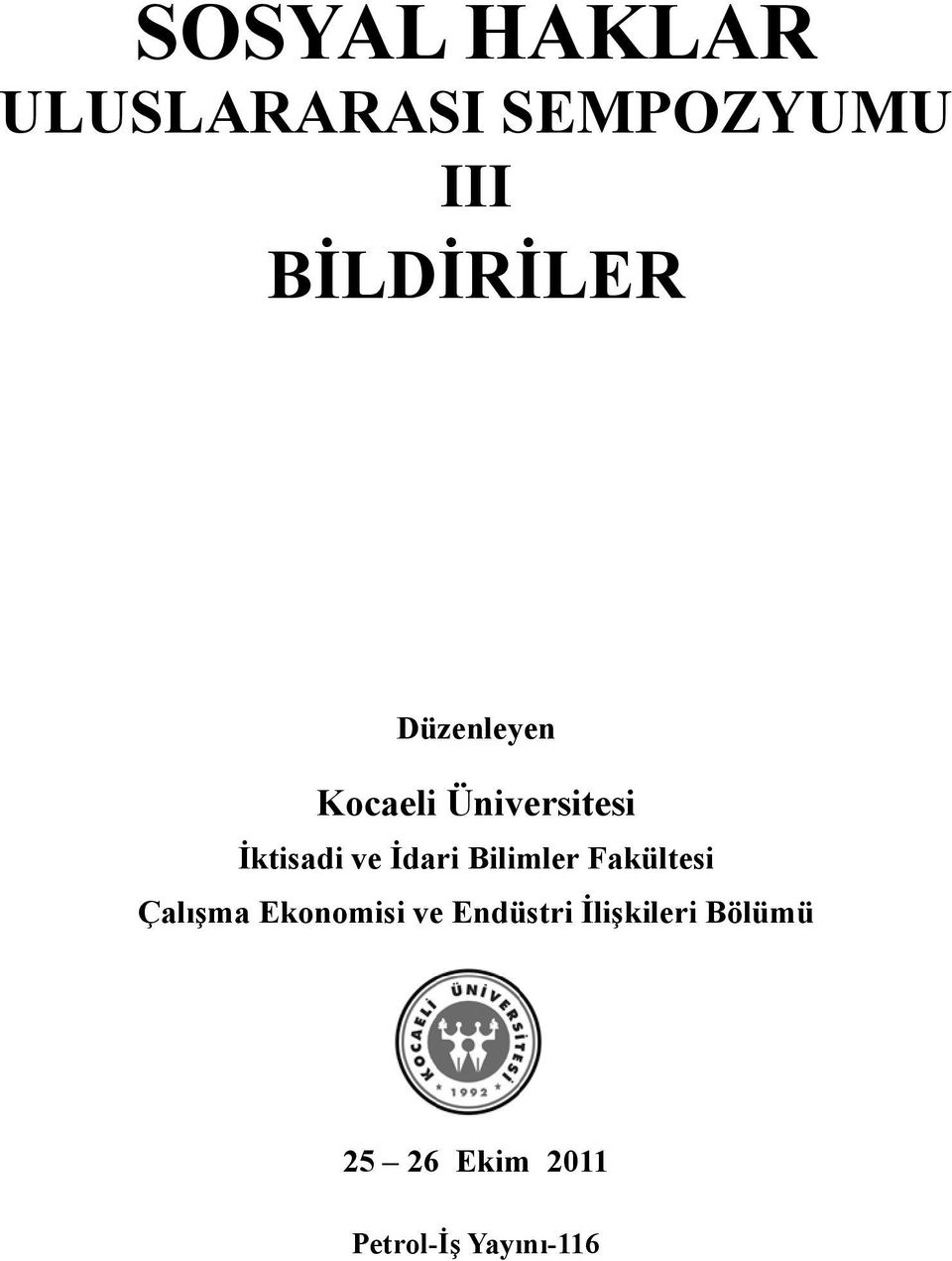 ve İdari Bilimler Fakültesi Çalışma Ekonomisi ve