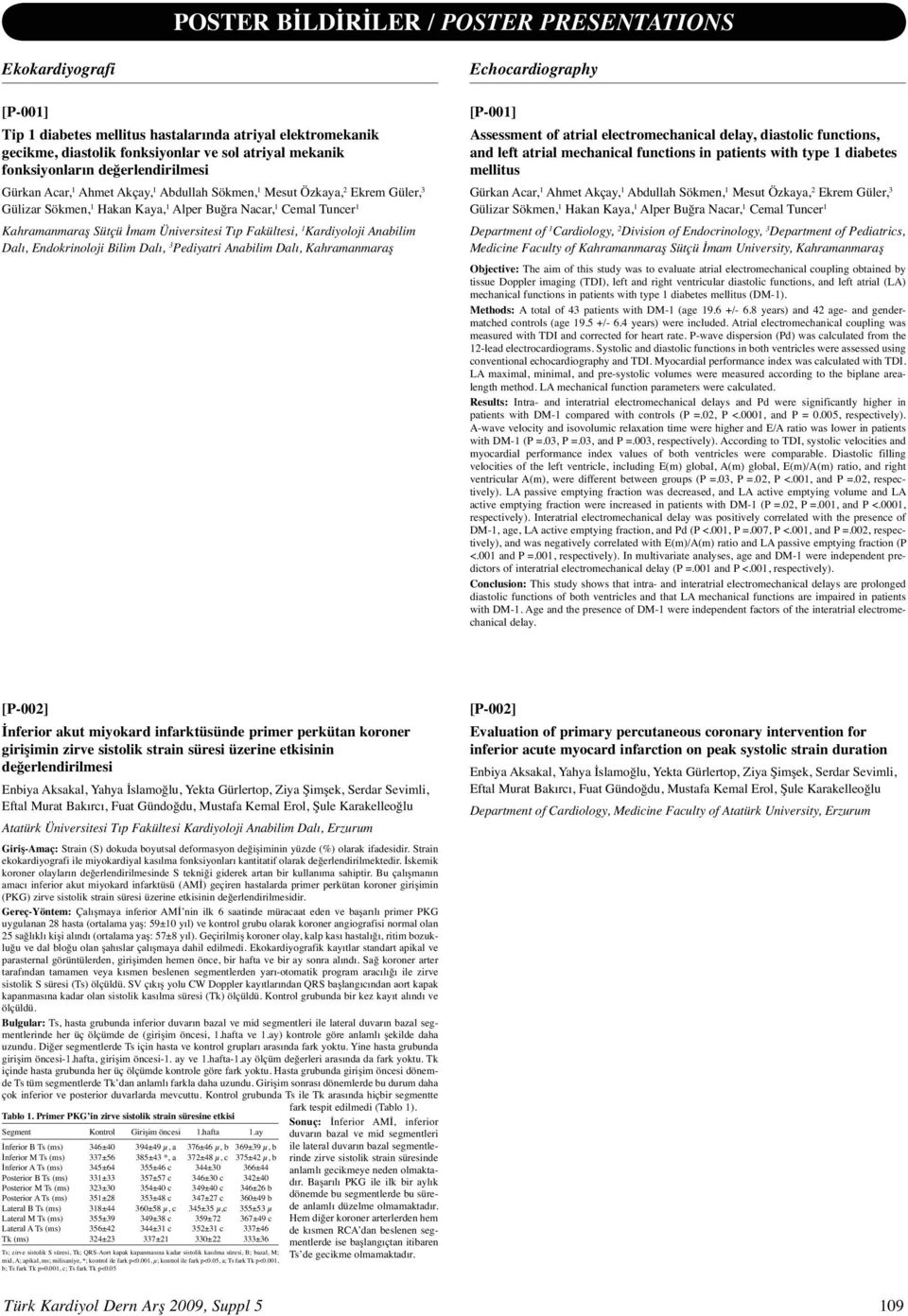 Fakültesi, Kardiyoloji Anabilim Dalı, Endokrinoloji Bilim Dalı, 3 Pediyatri Anabilim Dalı, Kahramanmaraş Echocardiography [P-00] Assessment of atrial electromechanical delay, diastolic functions, and