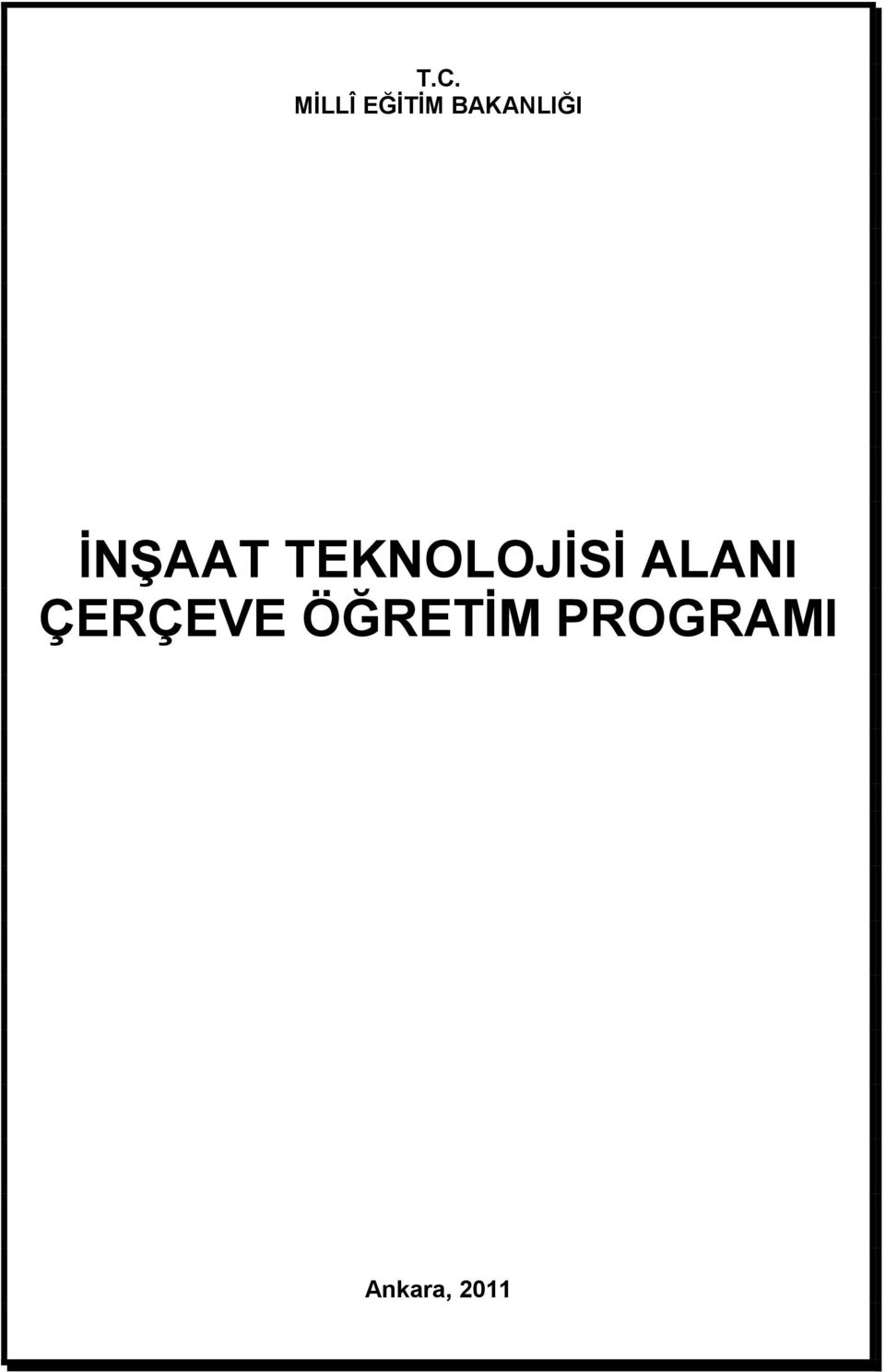 TEKNOLOJİSİ ALANI